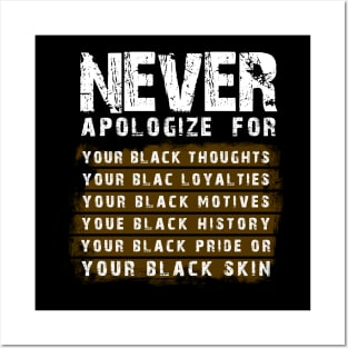 Never Apologize - Black History Month 2023 Posters and Art